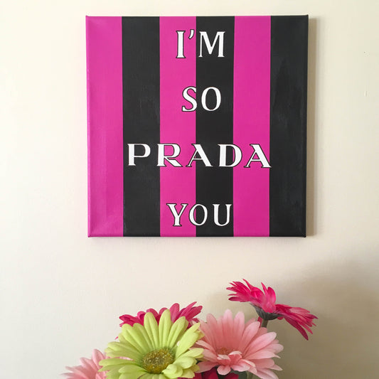 I’m So Prada You
