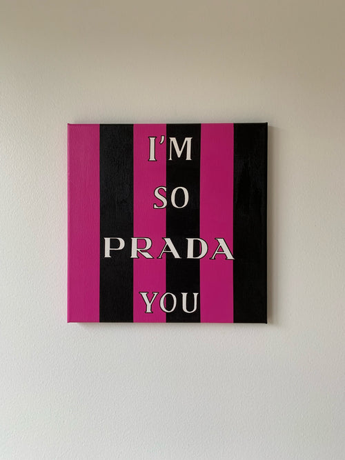I’m So Prada You